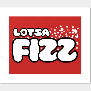 LOTSA FIZZ Posters and Art